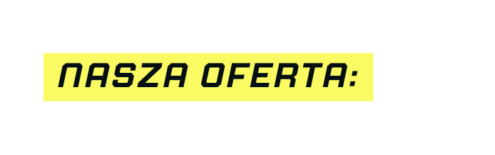 Nasza Oferta